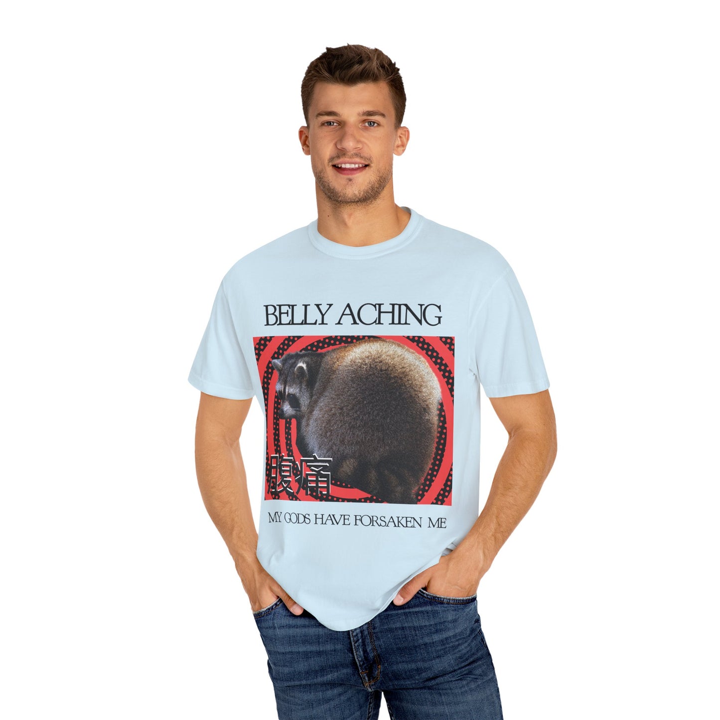 Belly Aching - My Gods Have Forsaken Me T‑Shirt
