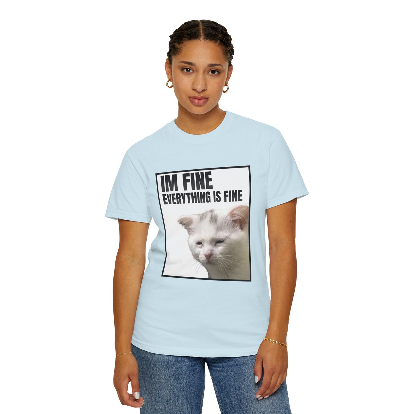Im Fine Everything Is Fine Cat T‑Shirt