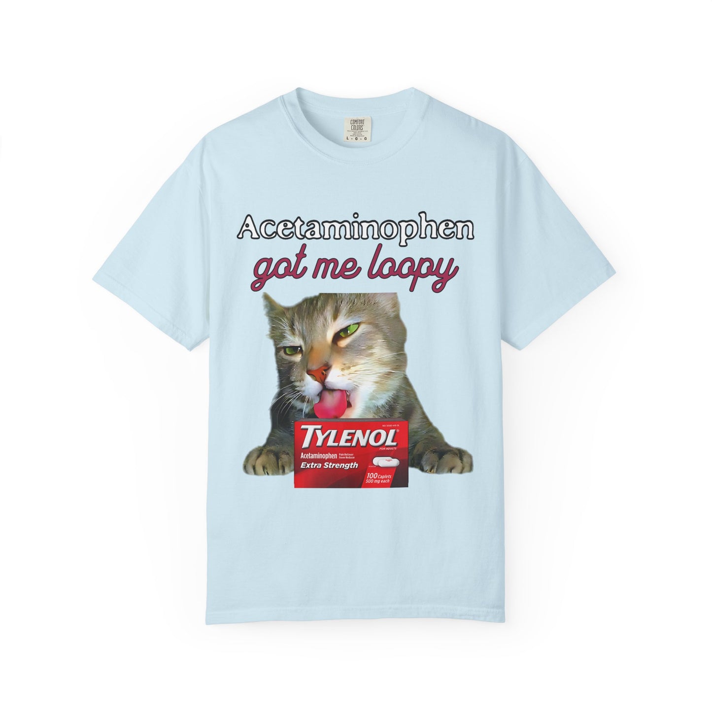 Acetaminophen Got Me Loopy T‑Shirt