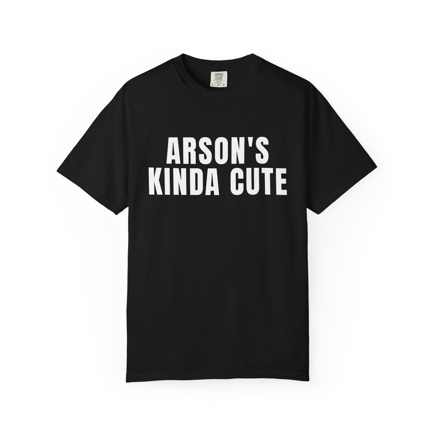 Arson's Kinda Cute T‑Shirt