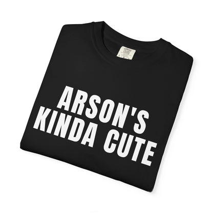 Arson's Kinda Cute T‑Shirt