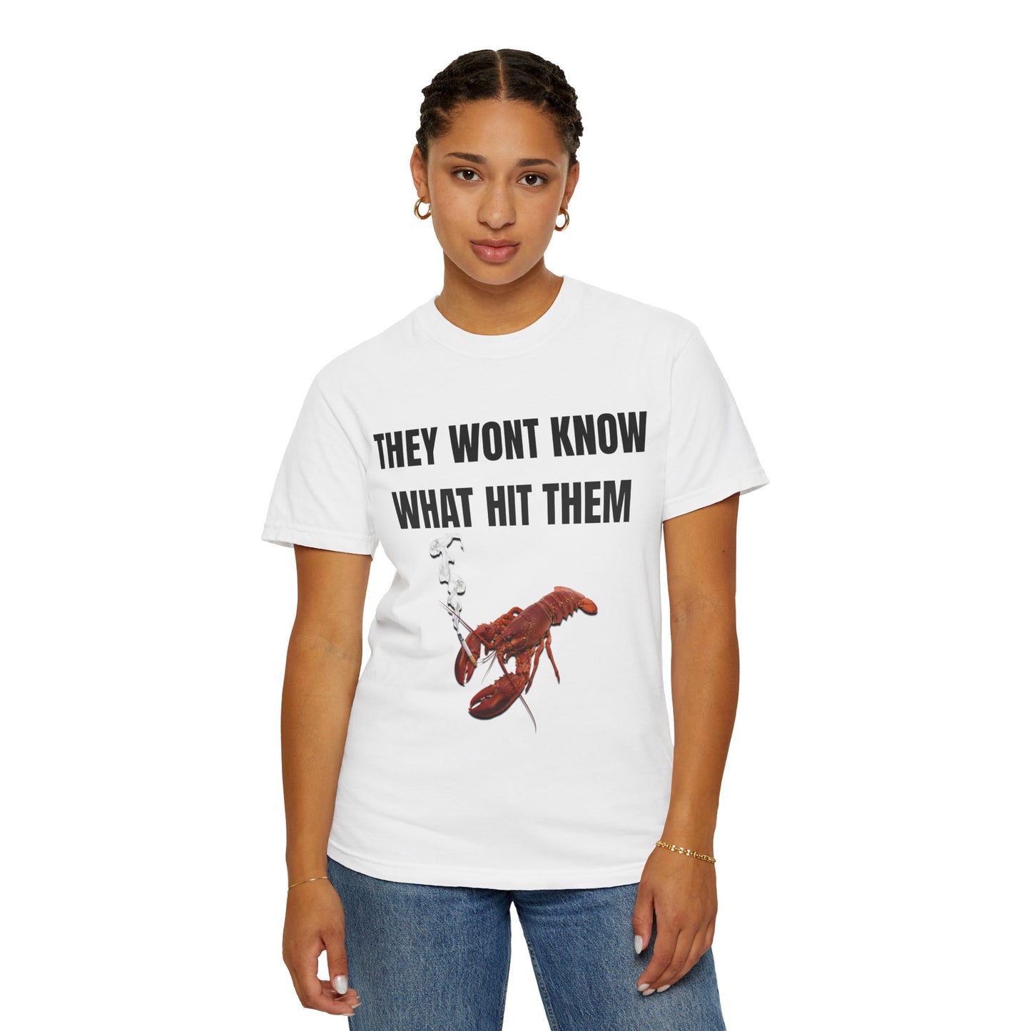 They Wont Know What Hit Them T‑Shirt