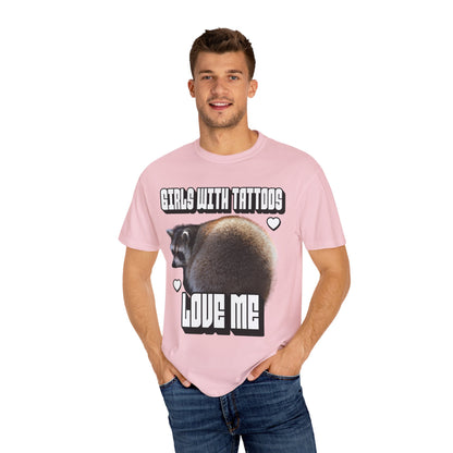 Girls With Tattoos Love Me T‑Shirt