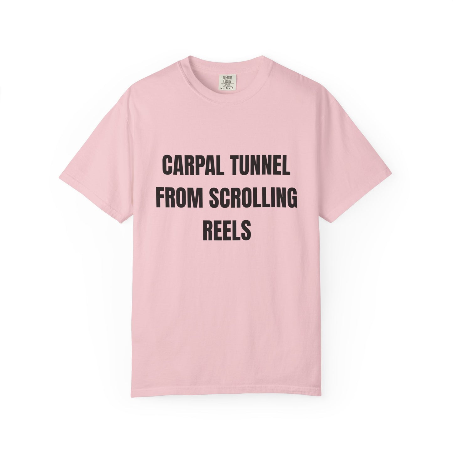 Carpal Tunnel From Scrolling Reels T‑Shirt