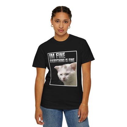 Im Fine Everything Is Fine Cat T‑Shirt