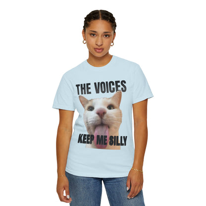 The Voices Keep Me Silly T‑Shirt
