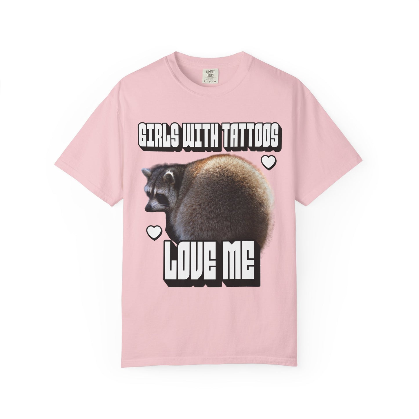 Girls With Tattoos Love Me T‑Shirt