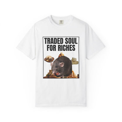 Traded Soul For Riches T‑Shirt