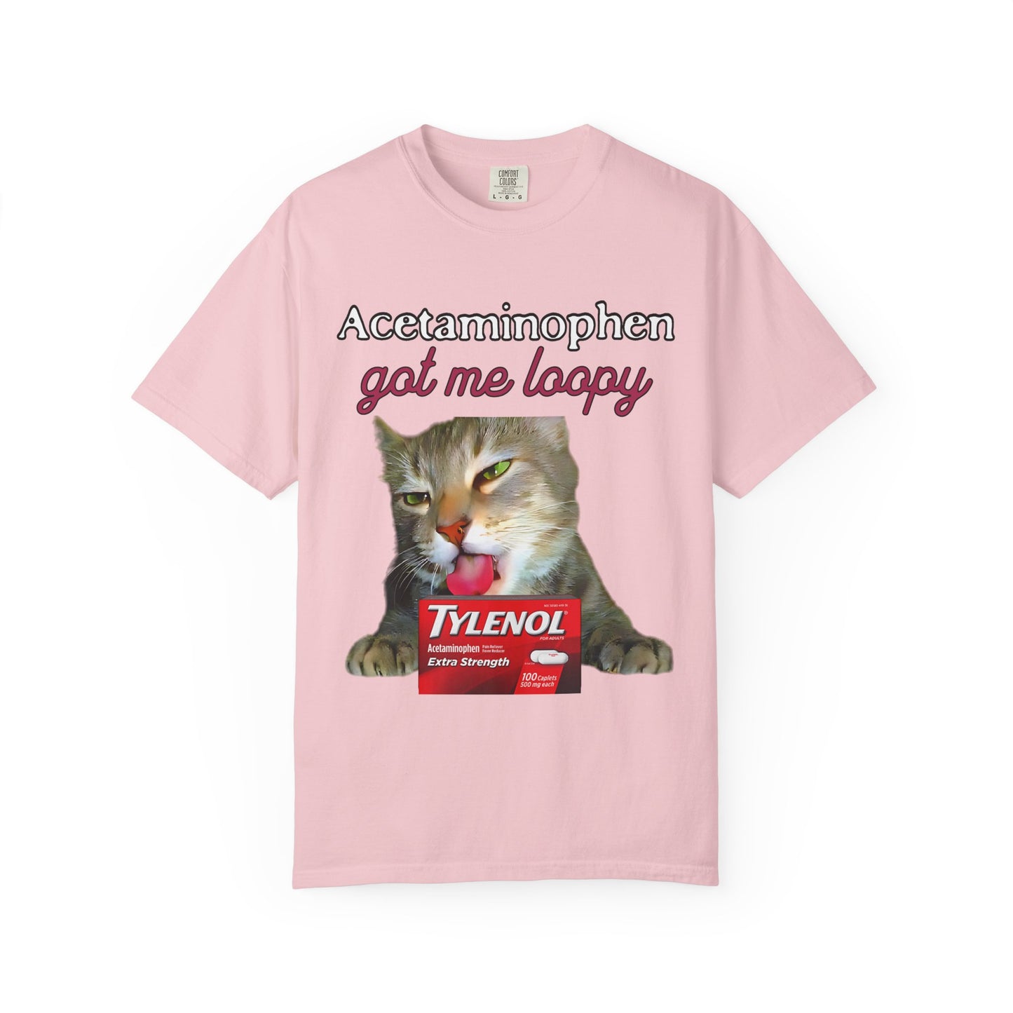 Acetaminophen Got Me Loopy T‑Shirt