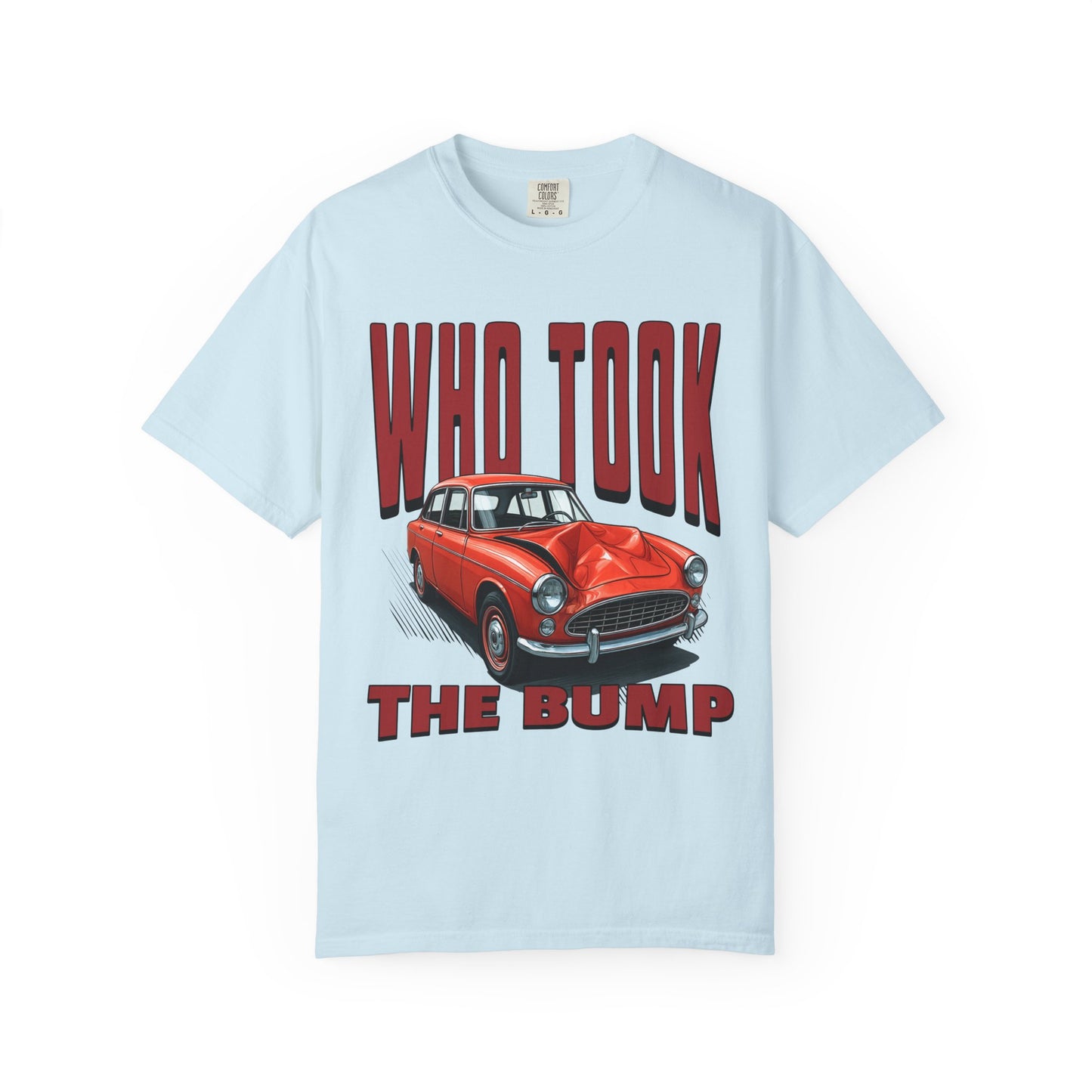 Who Took The Bump T‑Shirt