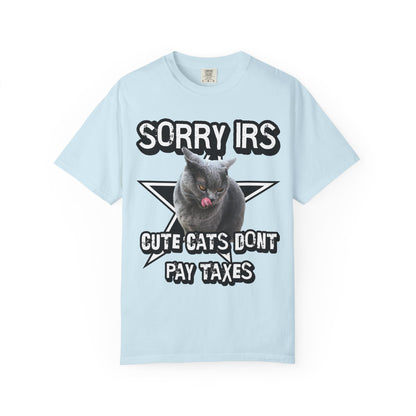 Sorry IRS Cut Cats Dont Pay Taxes T‑Shirt
