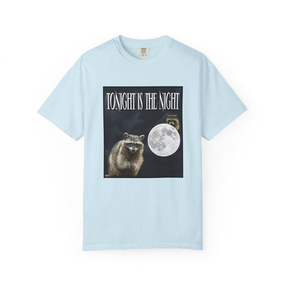 Tonight Is The Night T‑Shirt