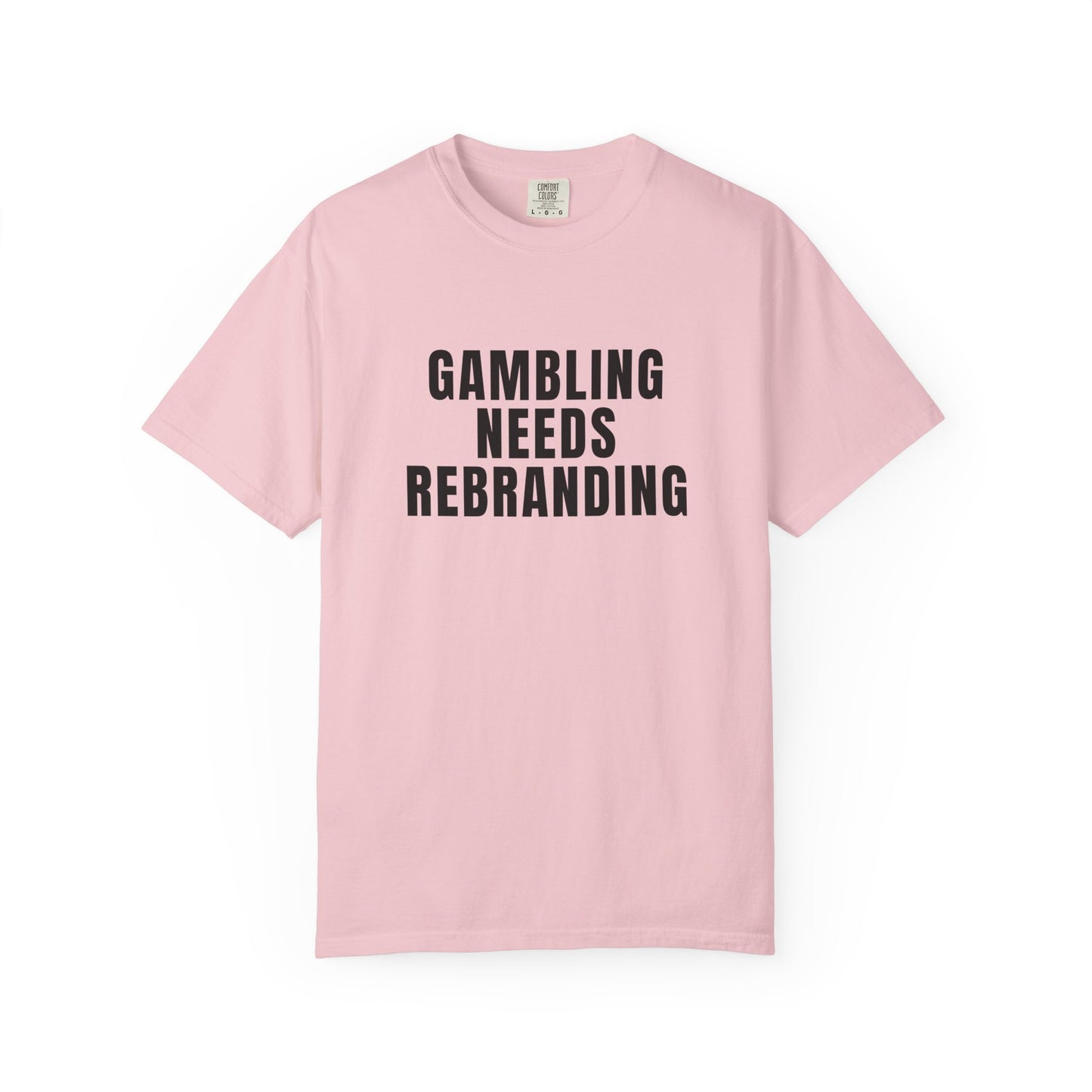 Gambling Needs Rebranding T‑Shirt