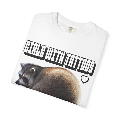 Girls With Tattoos Love Me T‑Shirt