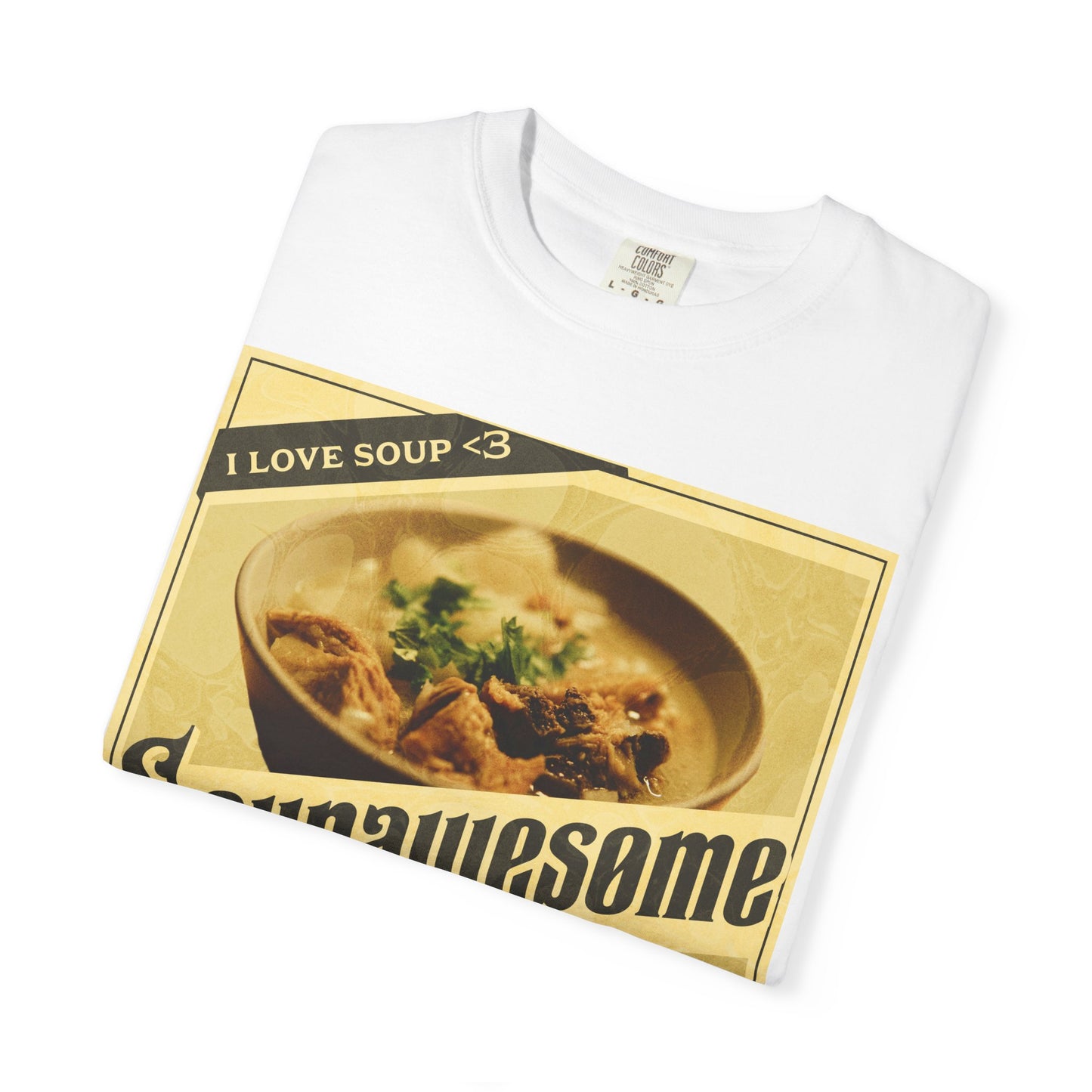 Soupawesome T‑Shirt