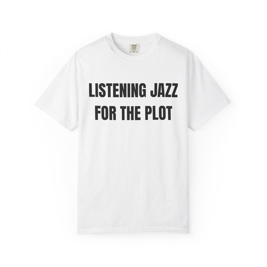 Listening Jazz For The Plot T‑Shirt