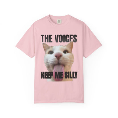 The Voices Keep Me Silly T‑Shirt
