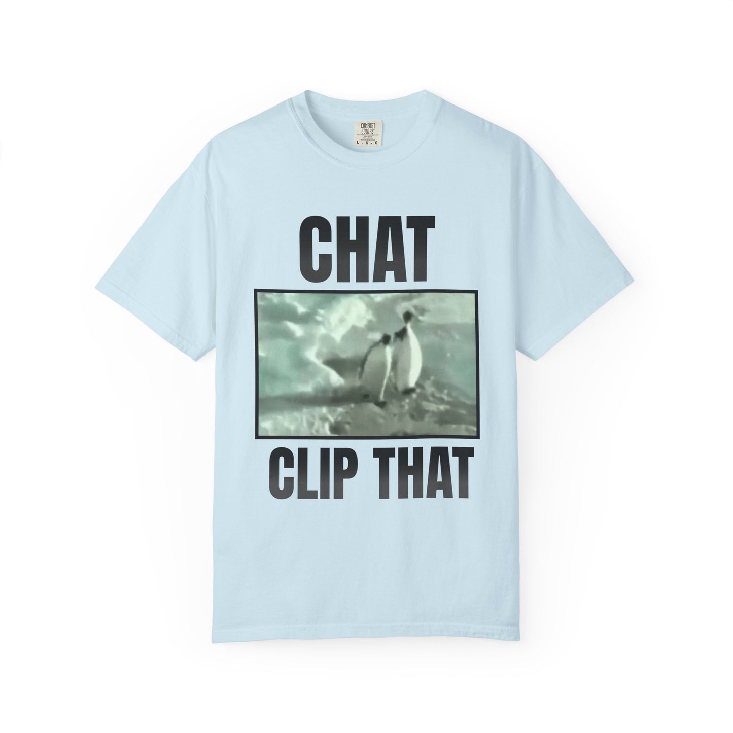 Chat Clip That T‑Shirt