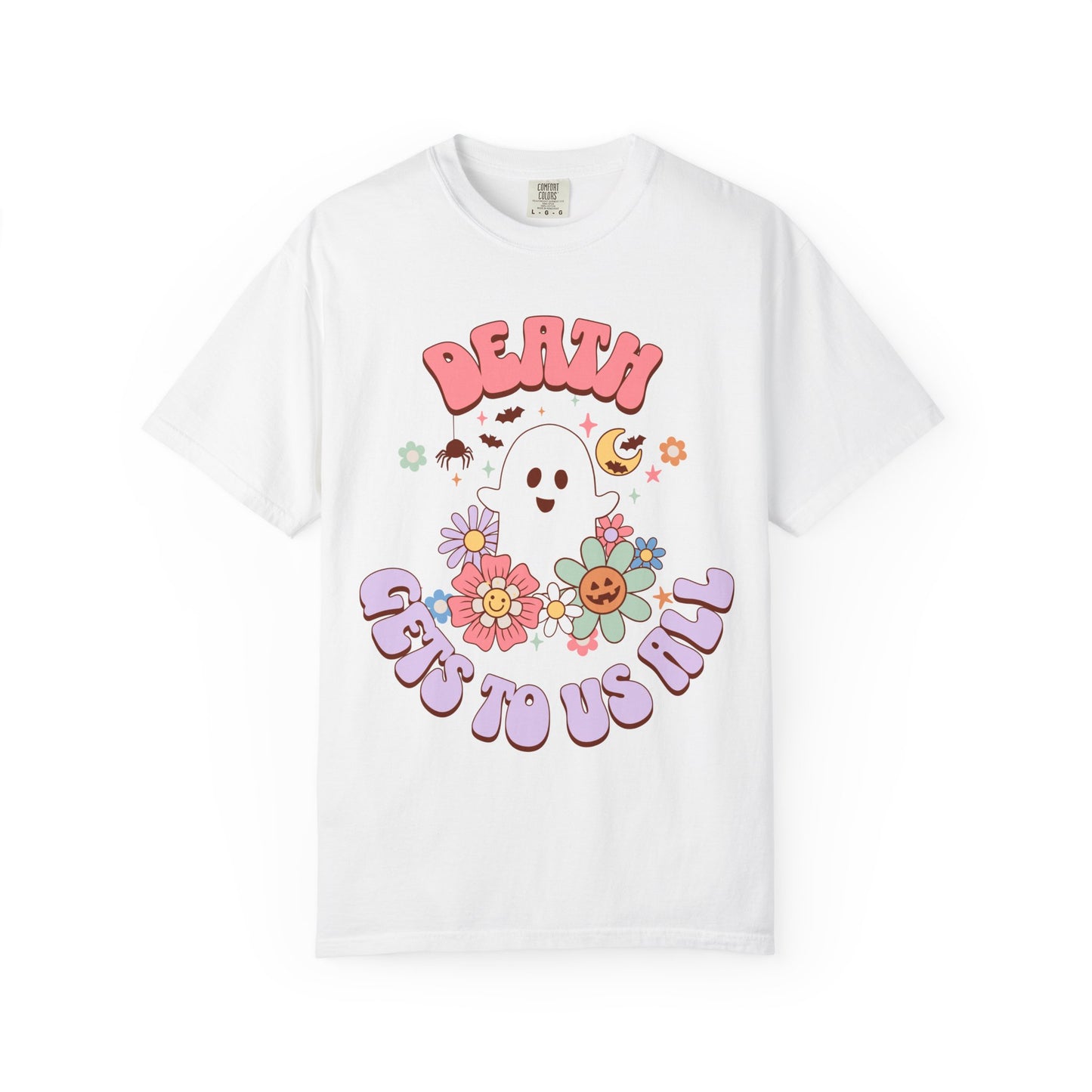 Death Gets To Us All T‑Shirt