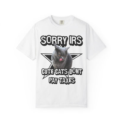Sorry IRS Cut Cats Dont Pay Taxes T‑Shirt