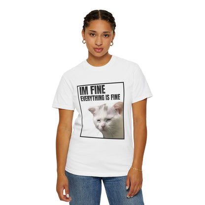 Im Fine Everything Is Fine Cat T‑Shirt