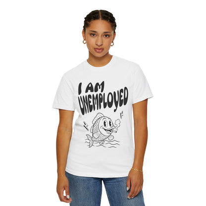 Im Unemployed T‑Shirt