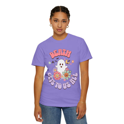 Death Gets To Us All T‑Shirt