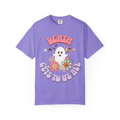 Death Gets To Us All T‑Shirt