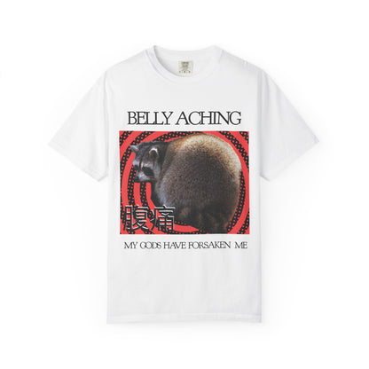 Belly Aching - My Gods Have Forsaken Me T‑Shirt