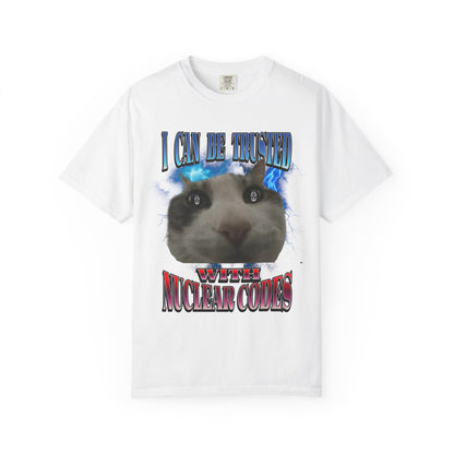 I Can Be Trusted With Nuclear Codes T‑Shirt