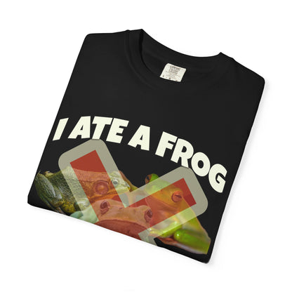 I Ate A Frog And I Liked It T‑Shirt
