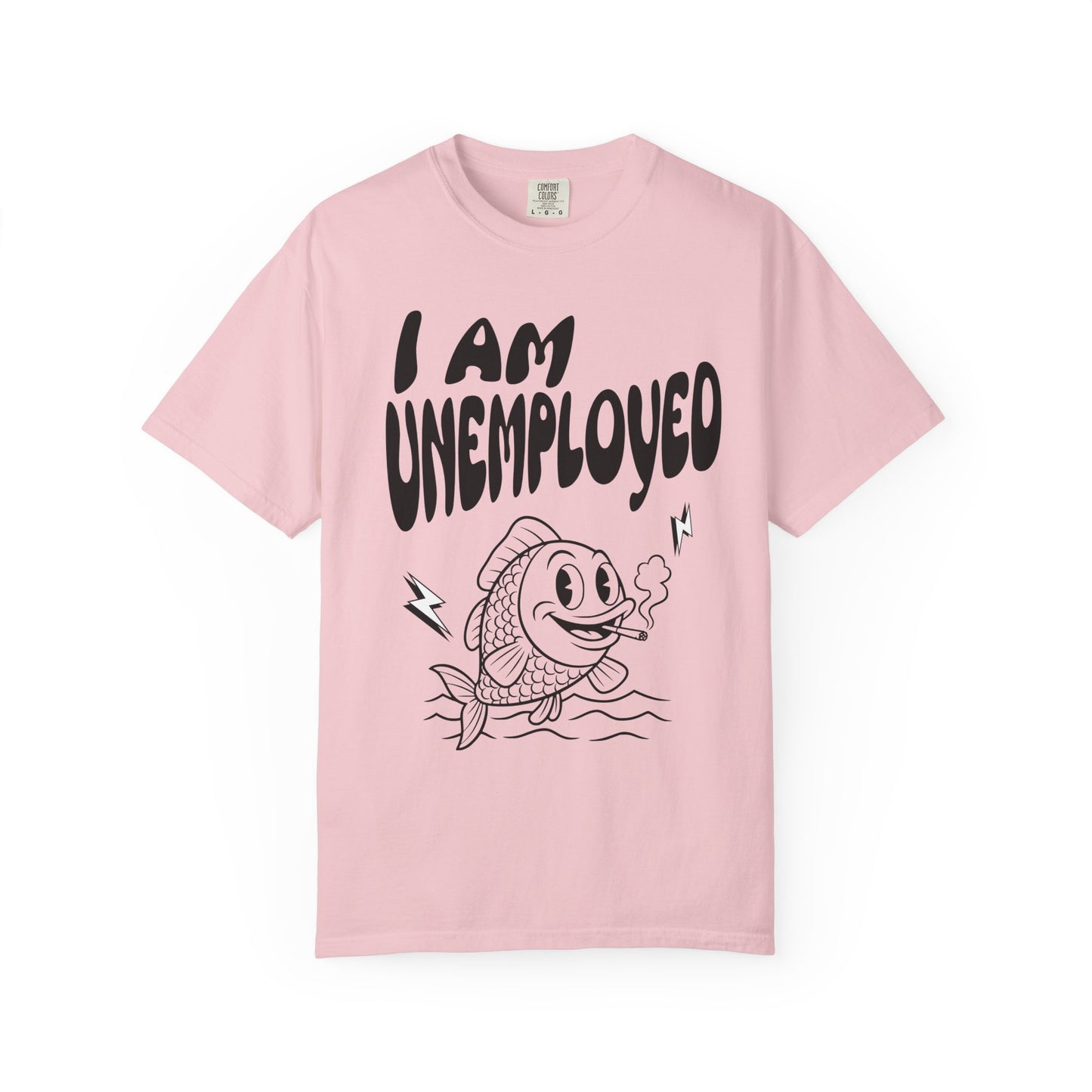 Im Unemployed T‑Shirt