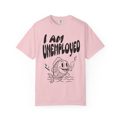 Im Unemployed T‑Shirt