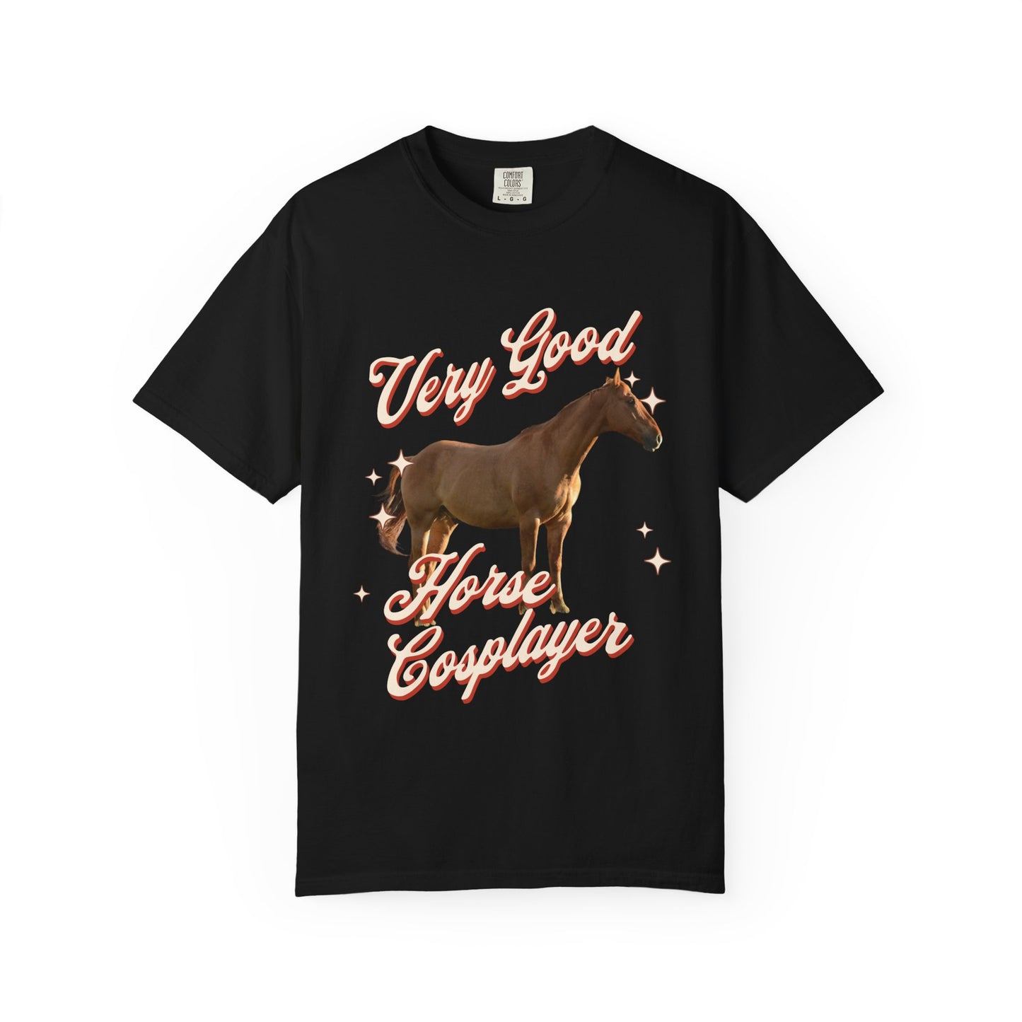 Very Good Horse Cosplayer T‑Shirt