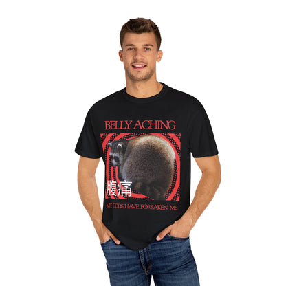 Belly Aching - My Gods Have Forsaken Me T‑Shirt