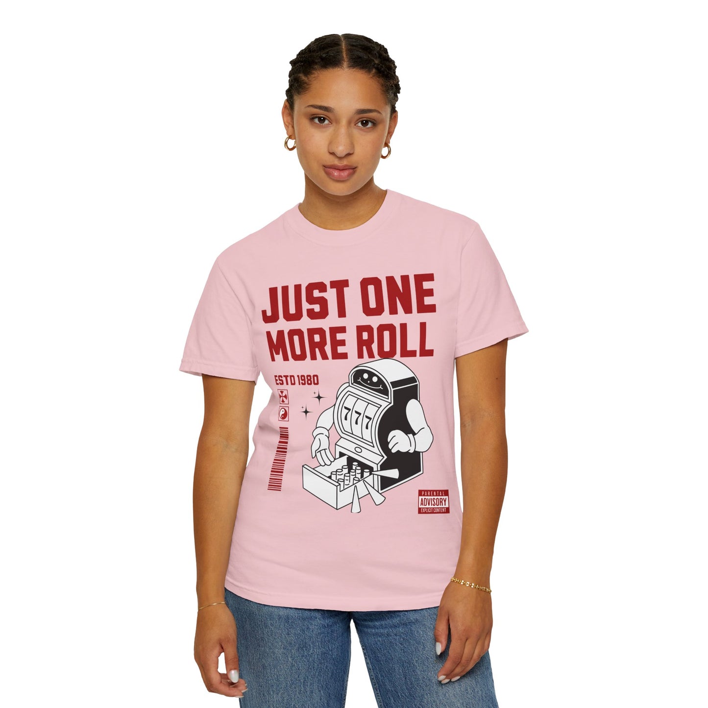 Just One More Roll T‑Shirt