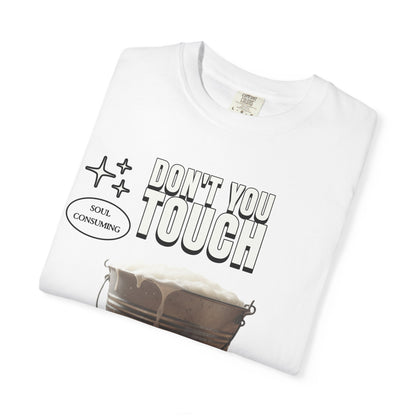 Dont You Touch The Milk Container T‑Shirt