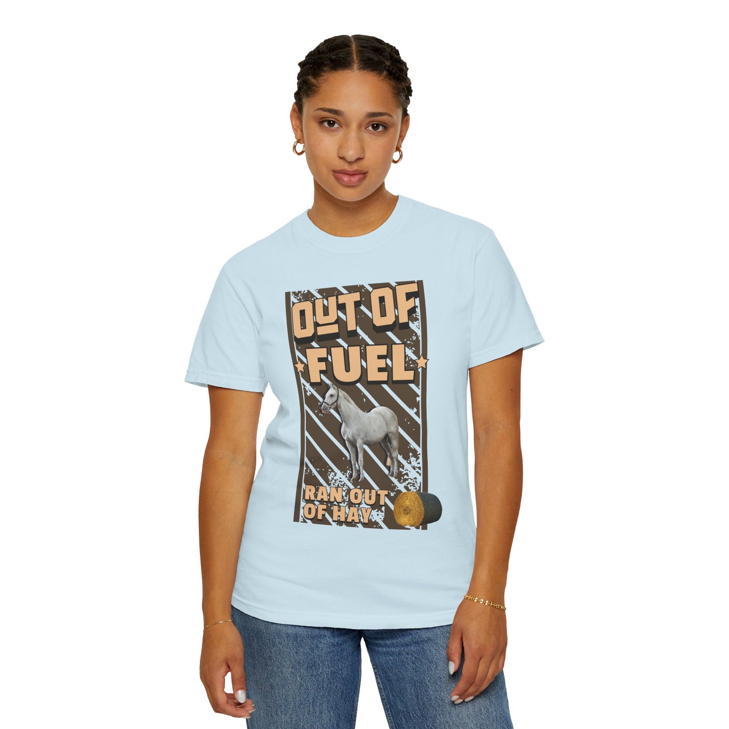Out Of Fuel - Ran Out Of Hay T‑Shirt