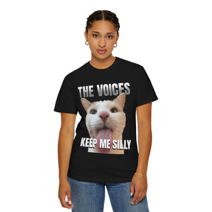 The Voices Keep Me Silly T‑Shirt