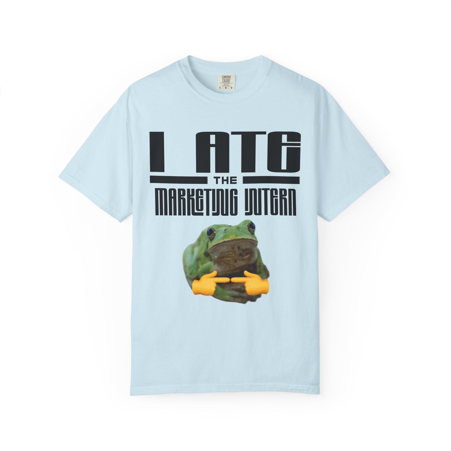 I Ate The Marketing Intern T‑Shirt