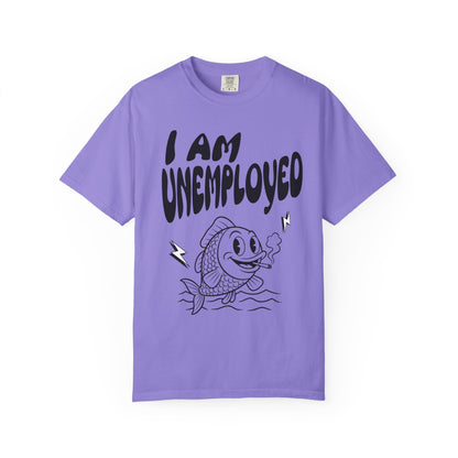 Im Unemployed T‑Shirt