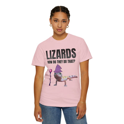 Lizards How Do They Do That T‑Shirt