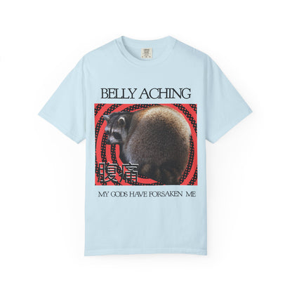 Belly Aching - My Gods Have Forsaken Me T‑Shirt