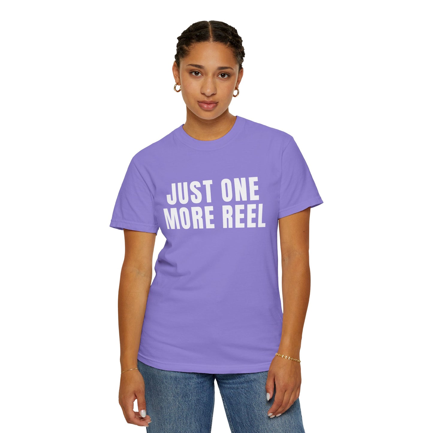 Just One More Reel T‑Shirt