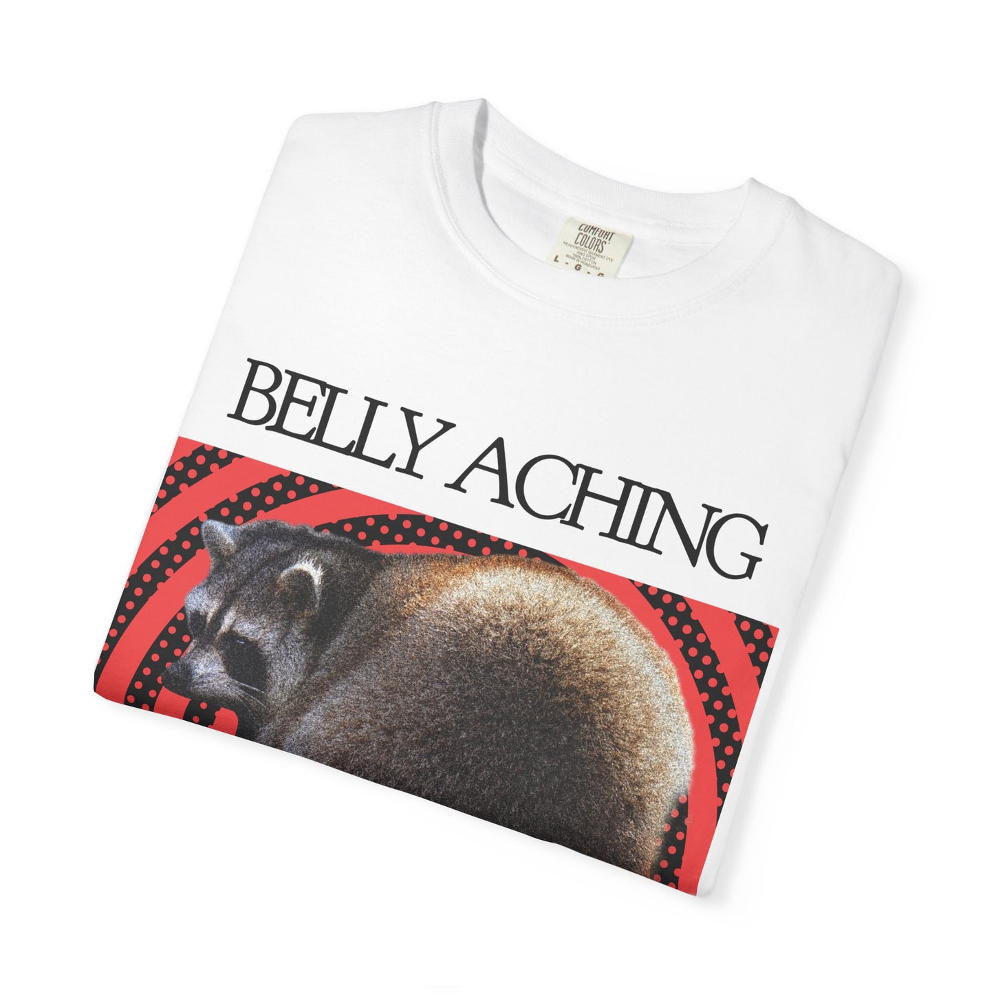 Belly Aching - My Gods Have Forsaken Me T‑Shirt