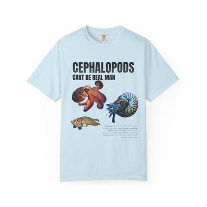 Cephalopods Cant Be Real Man T‑Shirt