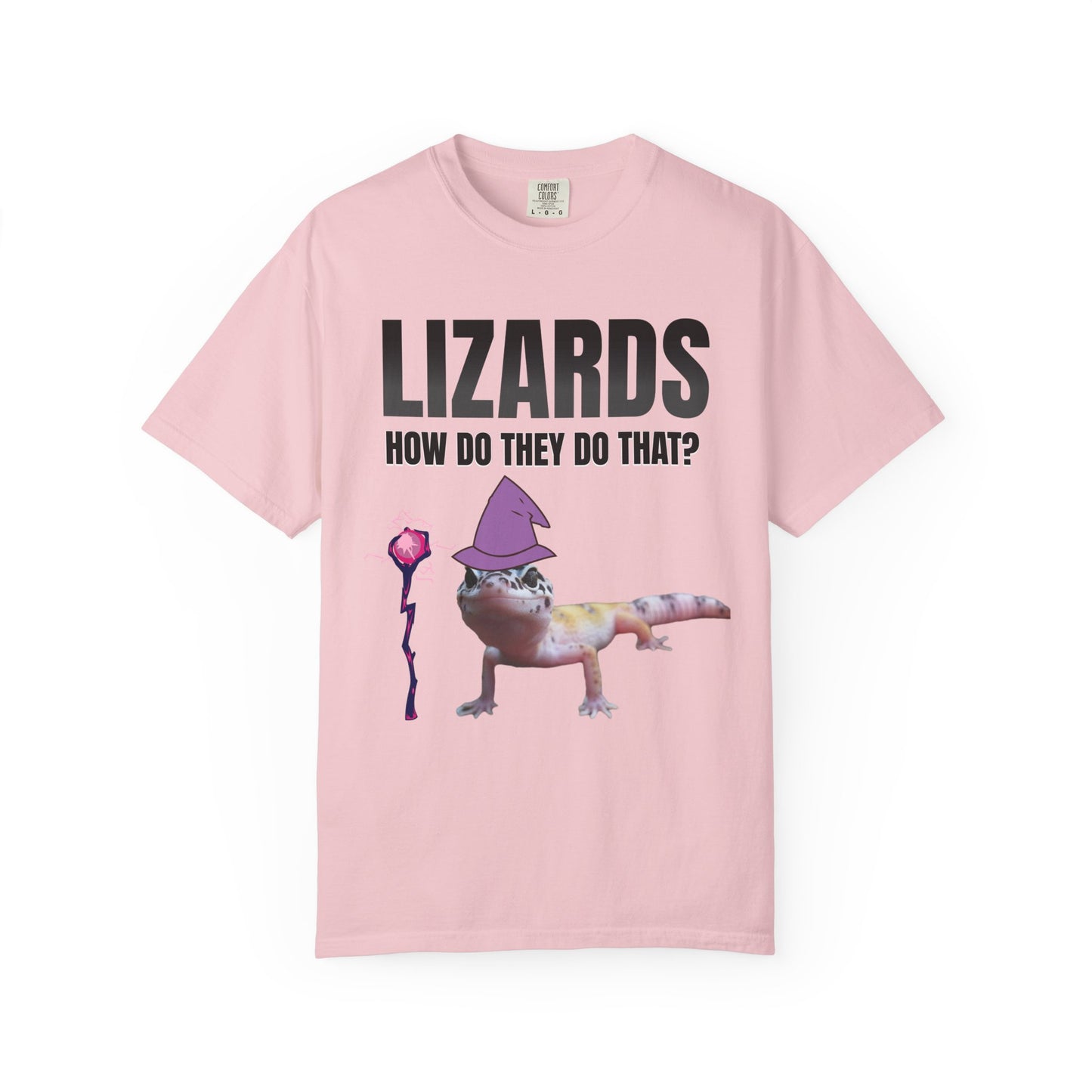 Lizards How Do They Do That T‑Shirt