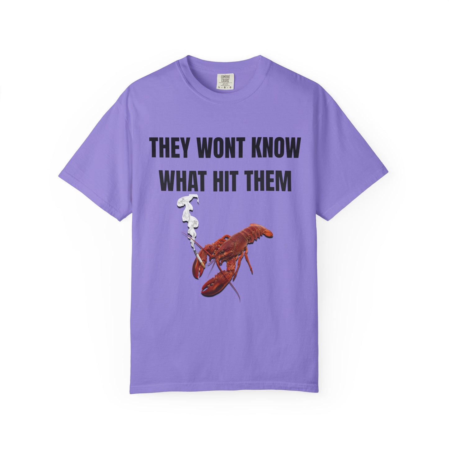 They Wont Know What Hit Them T‑Shirt