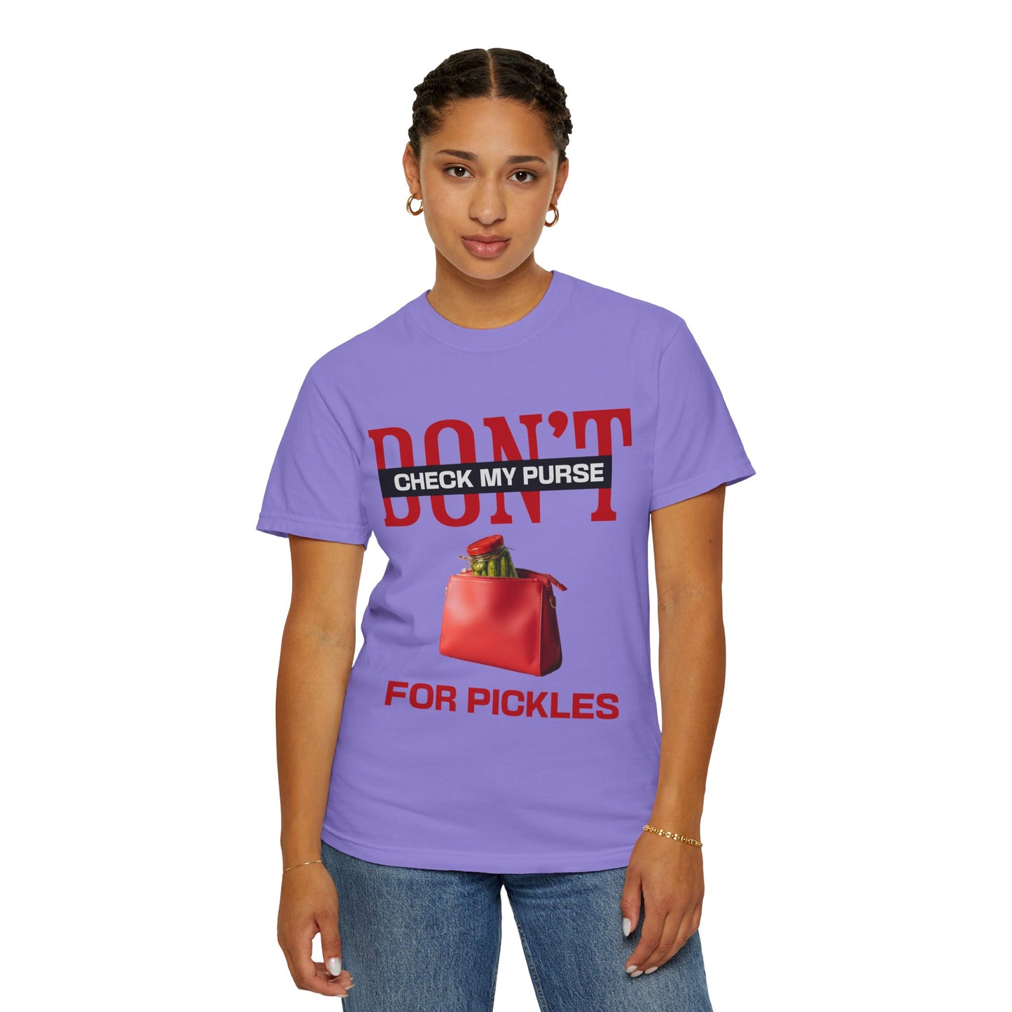 Dont Check My Purse For Pickles T‑Shirt
