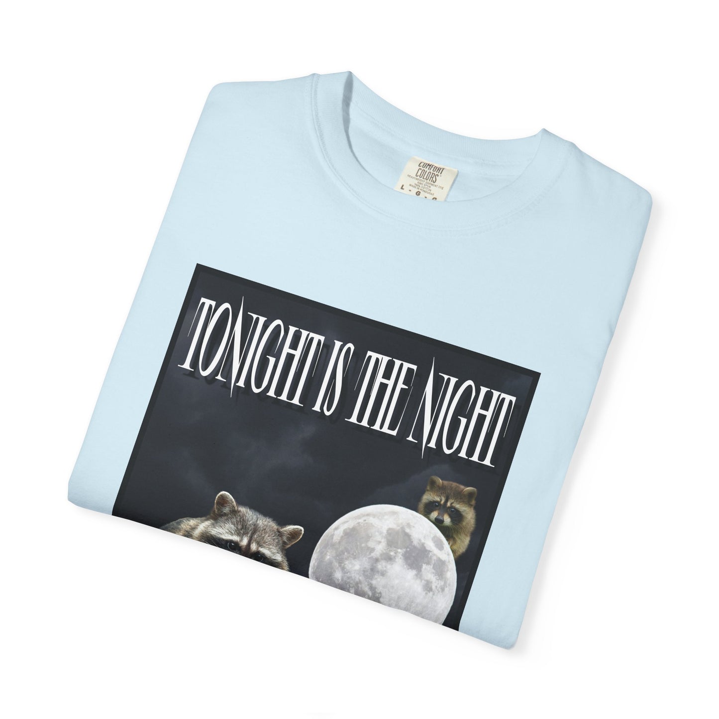 Tonight Is The Night T‑Shirt